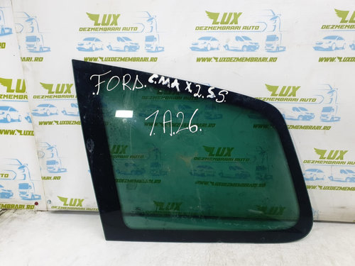 Geam fix stanga spate Ford C-Max 2 [2010 - 2015]
