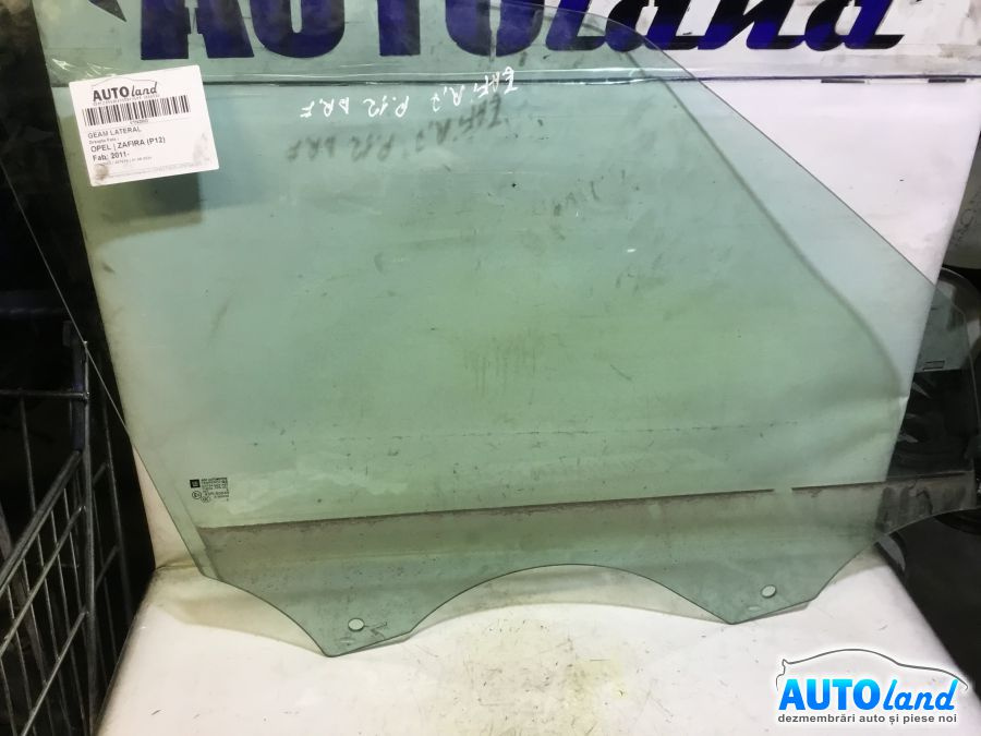 Geam Lateral Dreapta Fata Opel ZAFIRA P12 2011