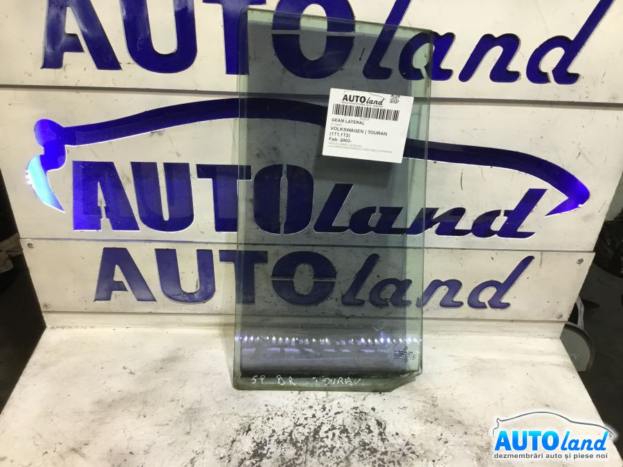 Geam Lateral Dreapta Spate Volkswagen TOURAN 1T1,1T2 2003