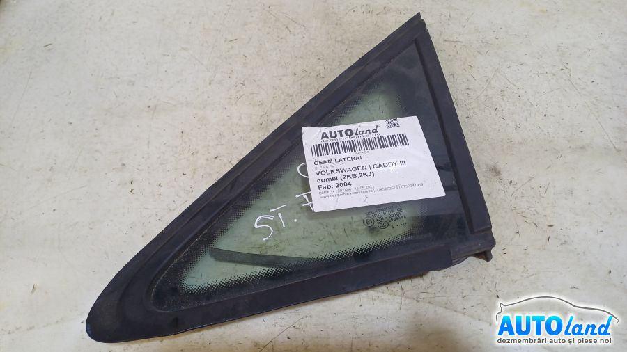 Geam Lateral Stanga Fata Fix Volkswagen CADDY III combi 2KB,2KJ 2004