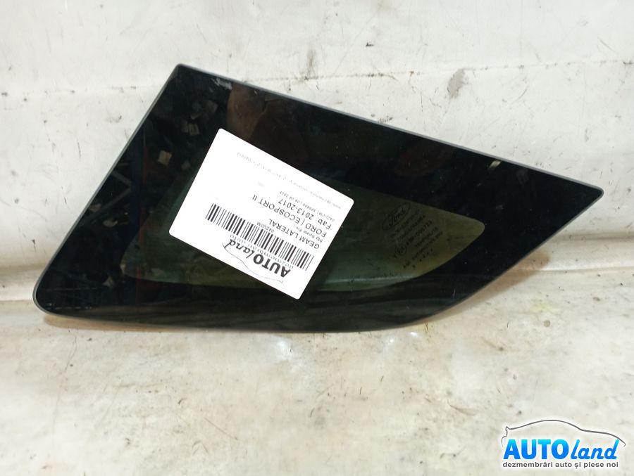 Geam Lateral Stanga Spate Fix Ford ECOSPORT II 2013-2017