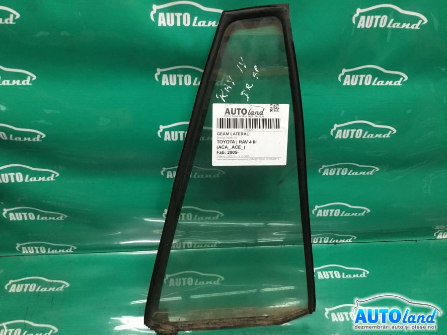 Geam Lateral Stanga Spate Fix Toyota RAV 4 III ACA ,ACE 2005