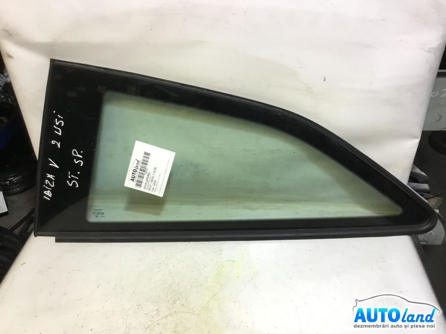Geam Lateral Stanga Spate Fix2 Usi Seat IBIZA V 6J5 2008