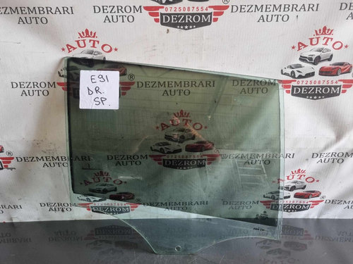 Geam usa dreapta spate BMW Seria 3 E91