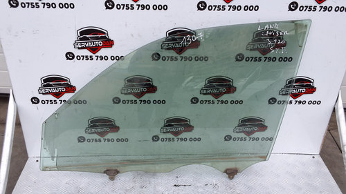 Geam usa fata stanga Toyota Land Cruiser (2002-2010) 3.0 Motorina 2008, -