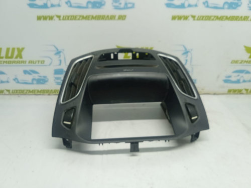 Grila aer bord centrala F1EBA014L20BA3JA6 Ford Focus 3 [facelift] [2014 - 2020] 1.5 TDCI AEDA