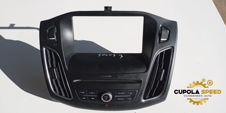 Grila consola radio F1EB-18835-11 Ford Focus 3 [facelift] [2014 - 2020]