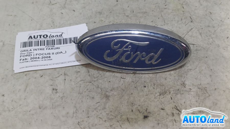 Grila Intre Faruri Doar Sigla Ford FOCUS II DA 2004-2008