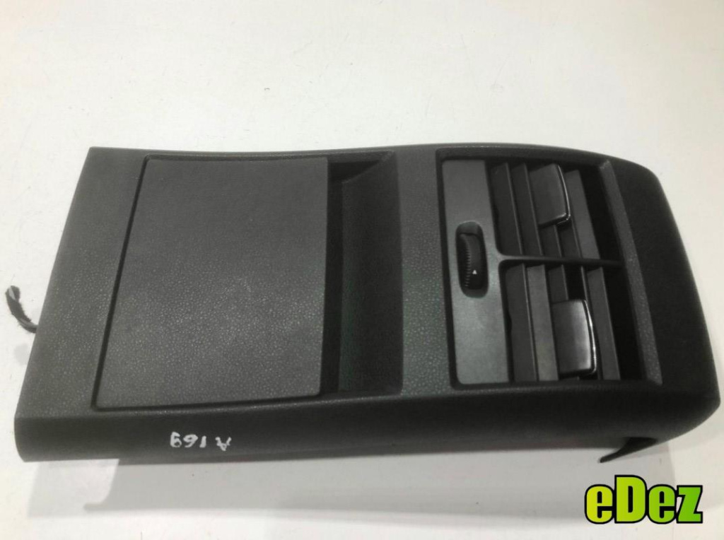 Grila ventilatie spate cu spatiu depozitare Mercedes A-Class (2004-2012) [W169] a1696802939