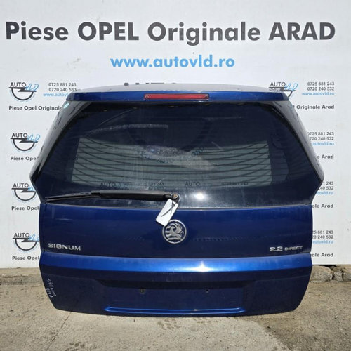 Haion complet cu luneta Opel Signum facelift 2005-2008