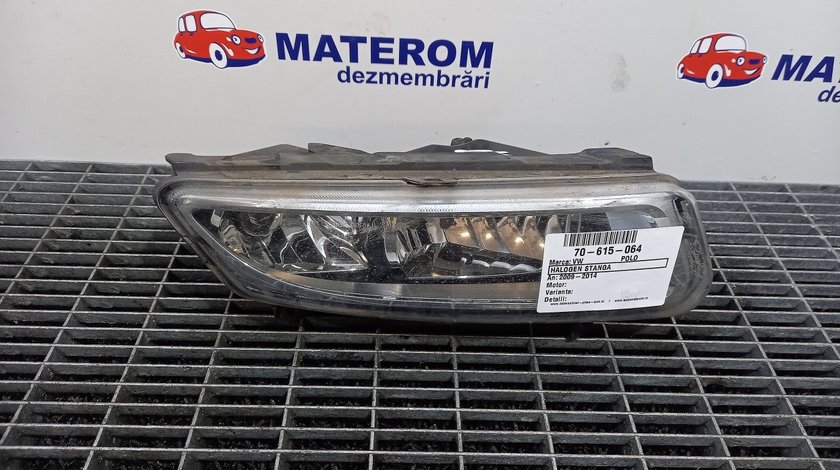 HALOGEN DREAPTA VW POLO POLO - (2009 2014)