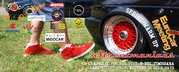 In acest week-end: EuroCar Meeting Spring Warm Up by Streetmaniacs