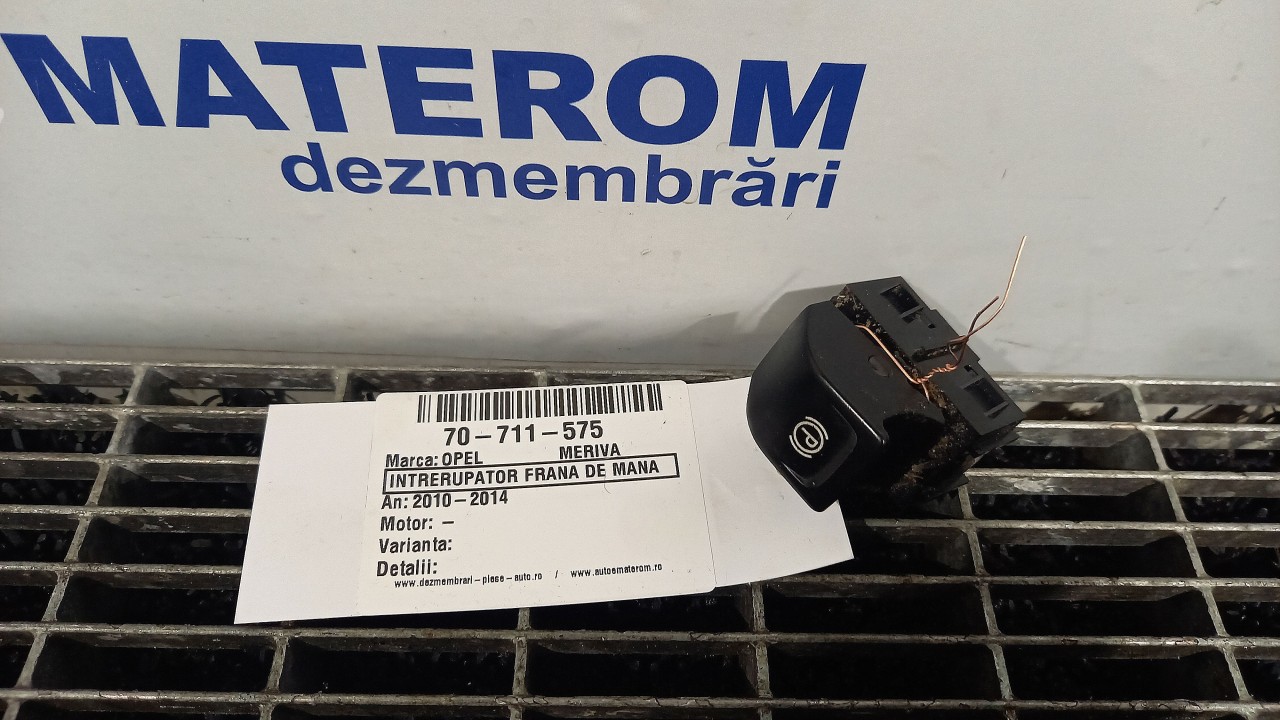 INTRERUPATOR FRANA DE MANA OPEL MERIVA B - - (2010 2014)