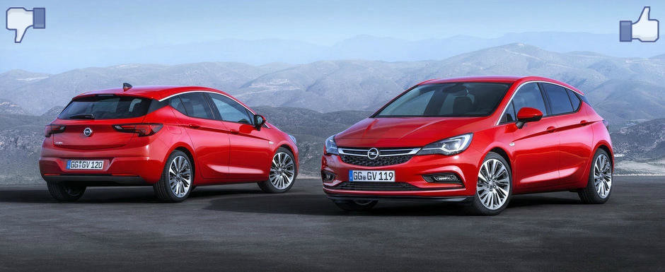 LIKE ori DISLIKE: Dezbatem in detaliu noul Opel Astra LIKE ori DISLIKE: Dezbatem in detaliu noul Opel Astra