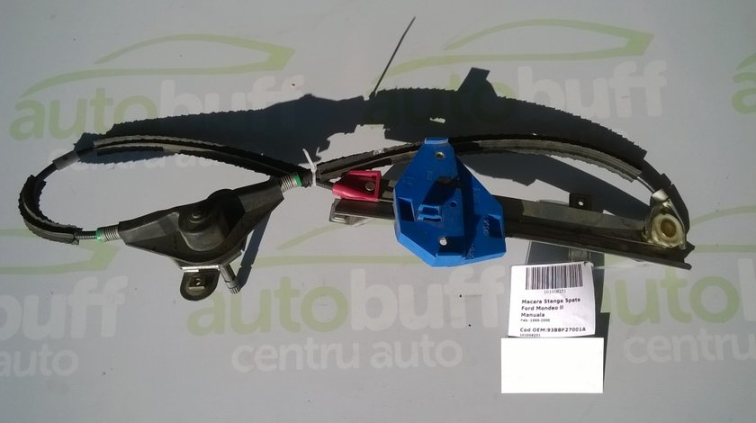 Macara Manuala Stanga Spate Ford Mondeo 2