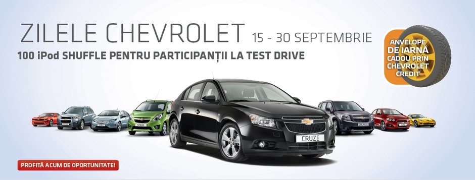 Mai sunt 2 zile! Zilele Chevrolet, 15-30 septembrie Mai sunt 2 zile! Zilele Chevrolet, 15-30 septembrie