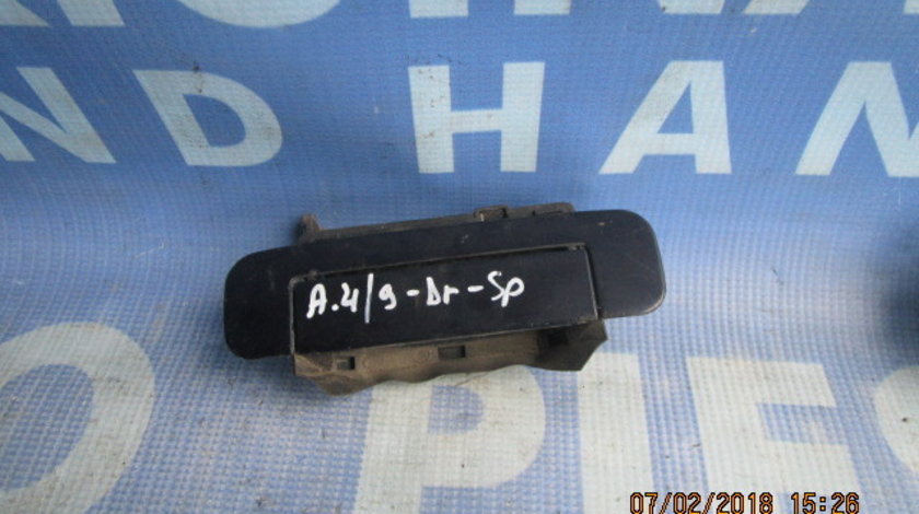 Manere portiera (exterior) Audi A4 ; 8D0837205 // 8D0837206 (spate)