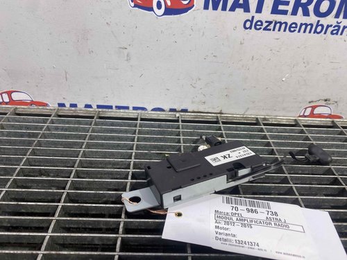 MODUL AMPLIFICATOR RADIO OPEL ASTRA J - - (2012 2015)