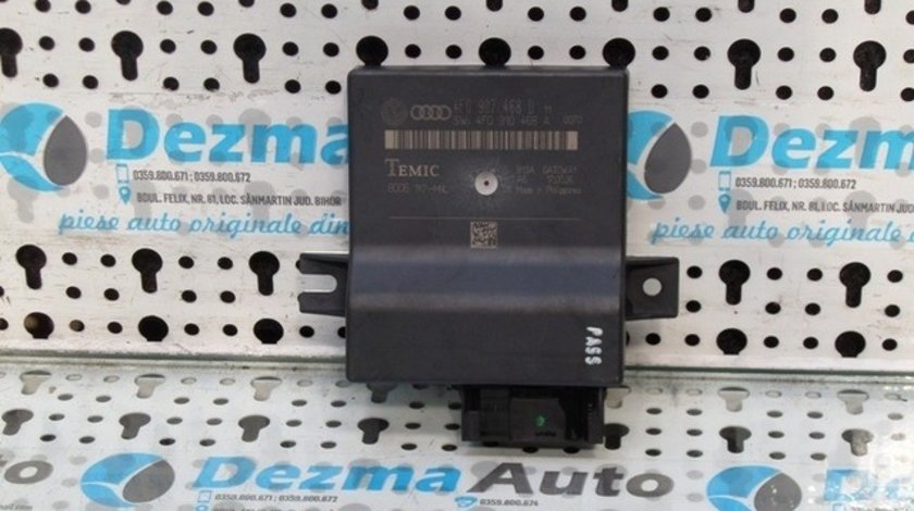 Modul control central, cod 4F0907468D, Audi A6 Avant (4F5, C6) 3.0tdi (id:191447)