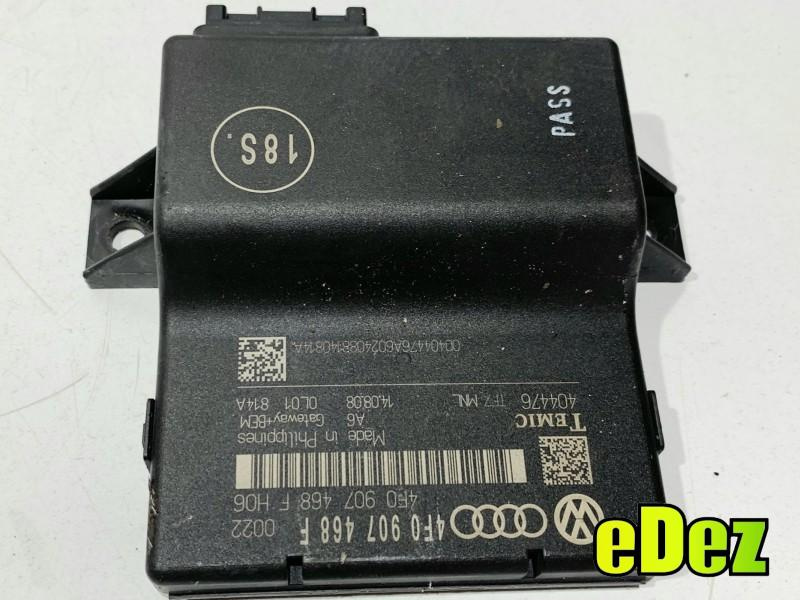 Modul control gateway Audi A6 (2004-2011) [4F2, C6] 3.0 tdi CDYA 4F0907468F