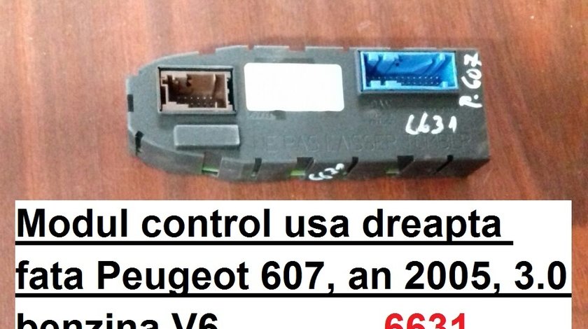 Modul control usa dreapta fata Peugeot 607