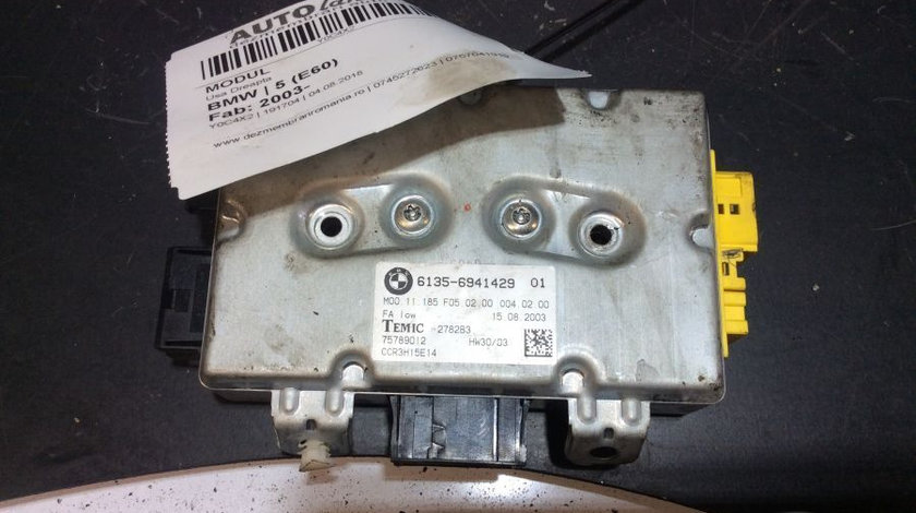 Modul Electronic 6941429 Usa Dreapta BMW 5 E60 2003