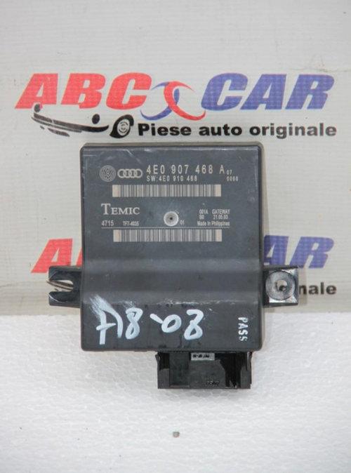 Modul gateway  Audi A8 2002-2009 4E D3 4E0907468A