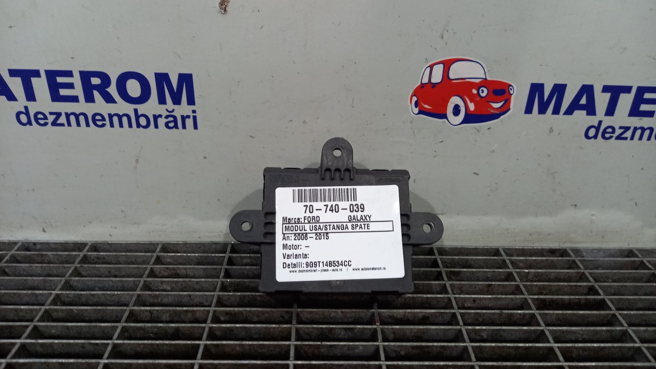MODUL USA/STANGA SPATE FORD GALAXY - - (2006 2014)