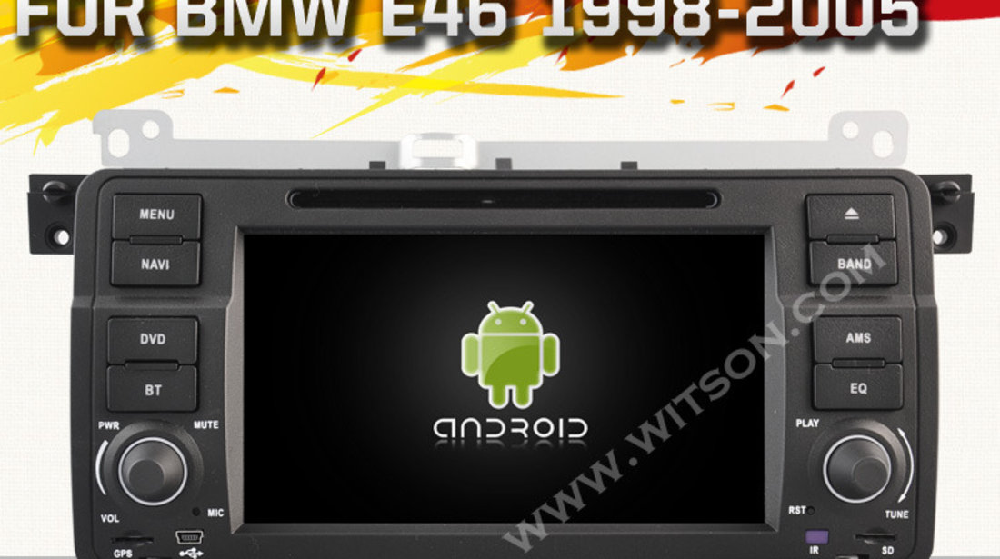 NAVIGATIE ANDROID 5.1.1 DEDICATA BMW E46 WITSON W2-A9756B INTERNET WIFI PROCESOR QUAD-CORE 16GB