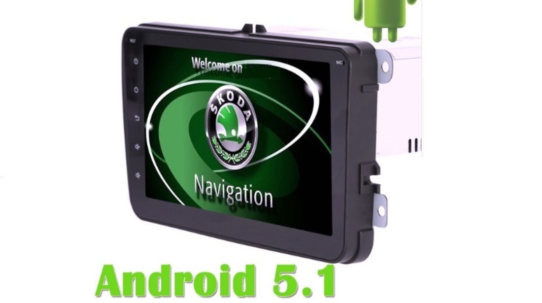 Navigatie Android Octa Core Skoda, Fabia, Skoda Octavia Roomster, Skoda Yeti