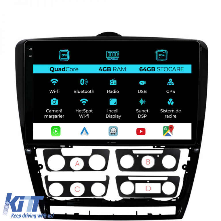 Navigatie Dedicata Skoda Octavia 2 (2004-2013), 10Inch,QuadCore, 4Gb Ram, 64Gb Stocare, Carplay NAVSK104FHX