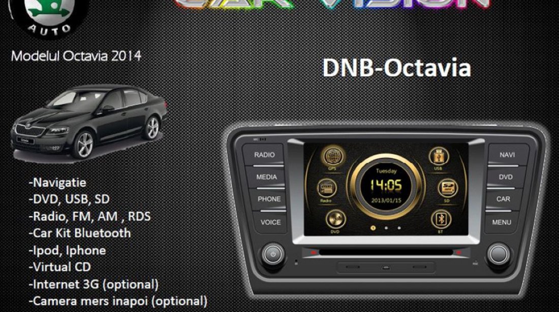 NAVIGATIE DEDICATA SKODA OCTAVIA 3 CAR VISION DNB GPS DVD CARKIT TV USB SD PLAYER