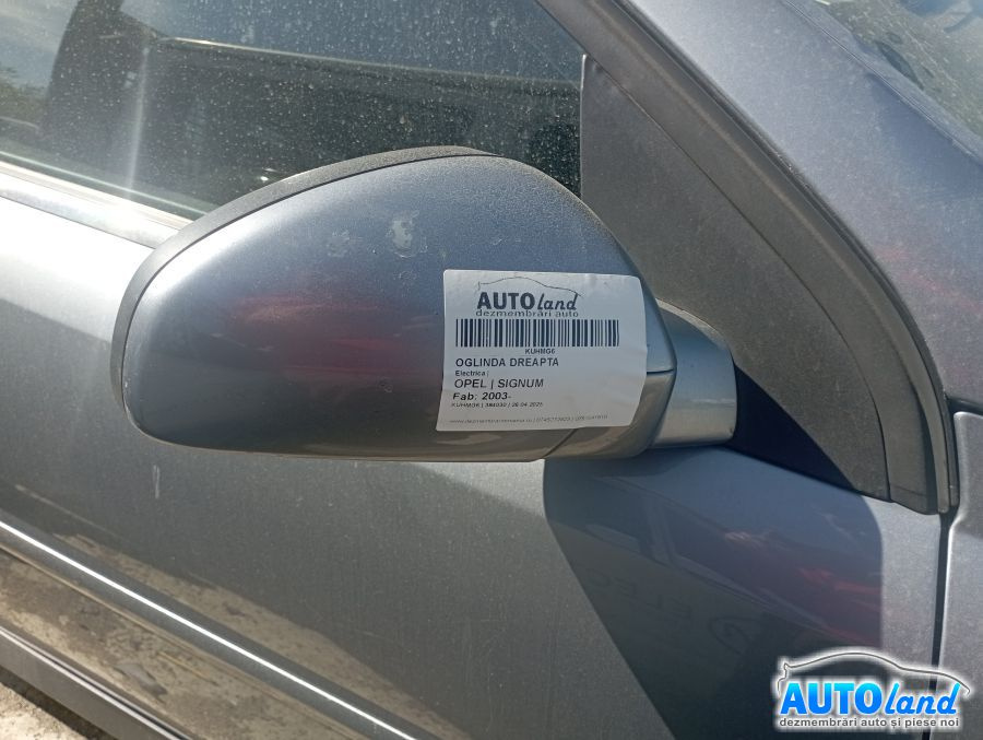 Oglinda Dreapta Electrica Opel SIGNUM 2003