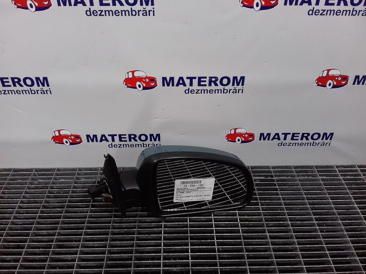 OGLINDA EXTERIOARA DREAPTA OPEL MERIVA MERIVA - - (2003 2010)
