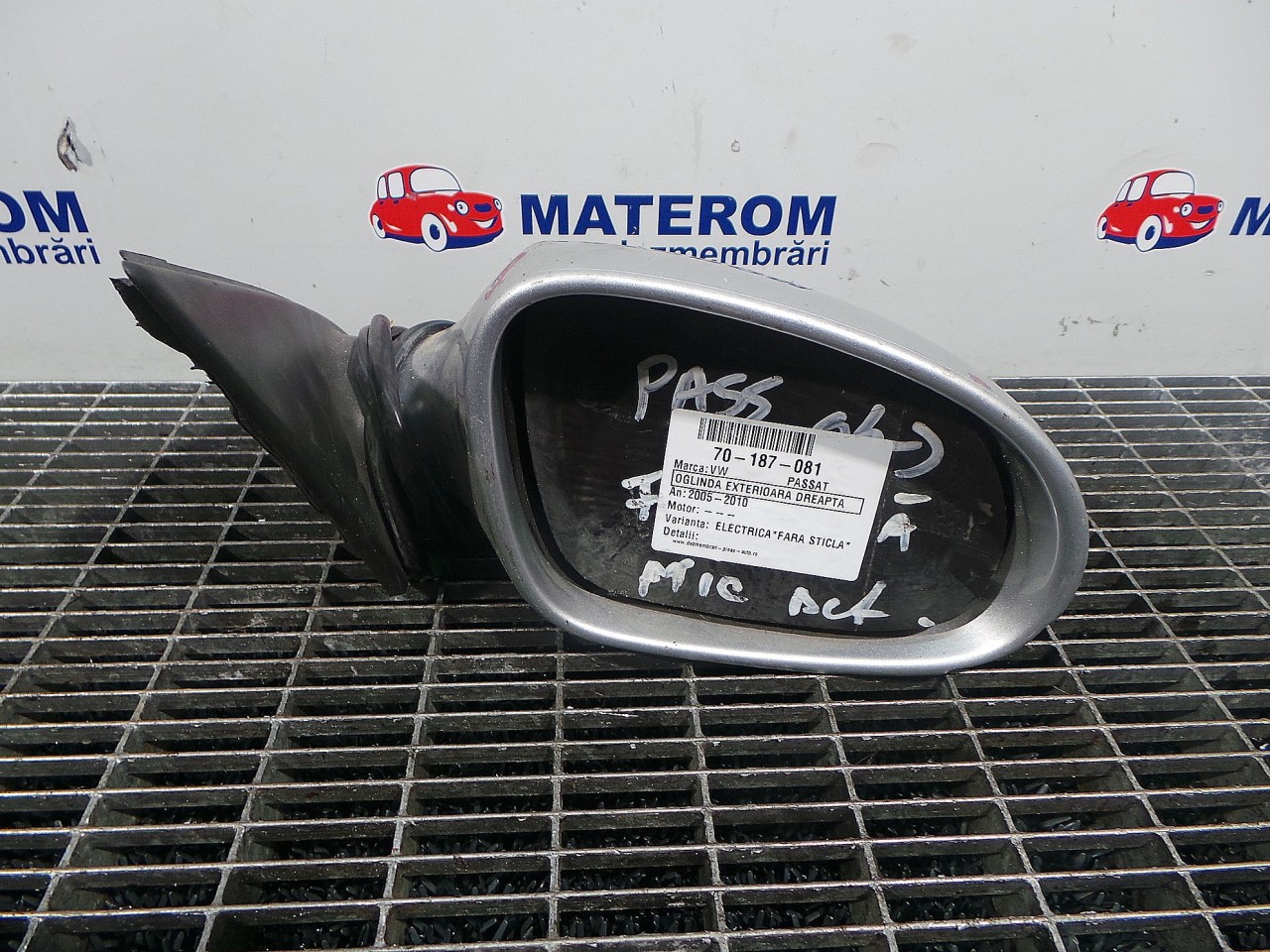 OGLINDA EXTERIOARA DREAPTA VW PASSAT PASSAT - - (2005 2010)