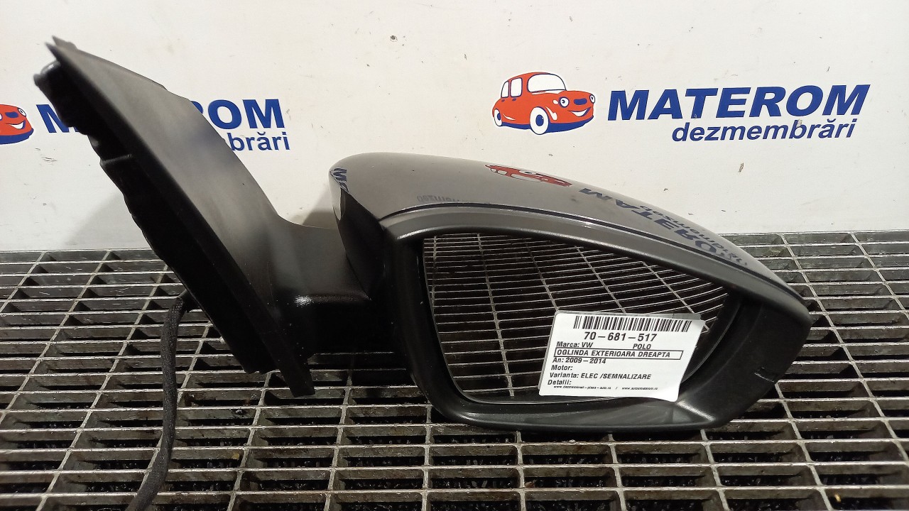 OGLINDA EXTERIOARA DREAPTA VW POLO - - (2009 2014)