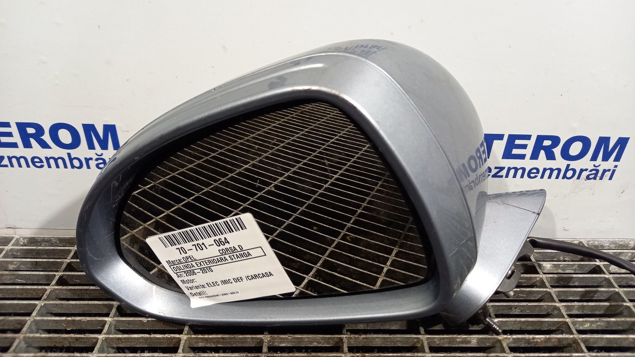 OGLINDA EXTERIOARA STANGA OPEL CORSA D CORSA D - - (2006 2011)