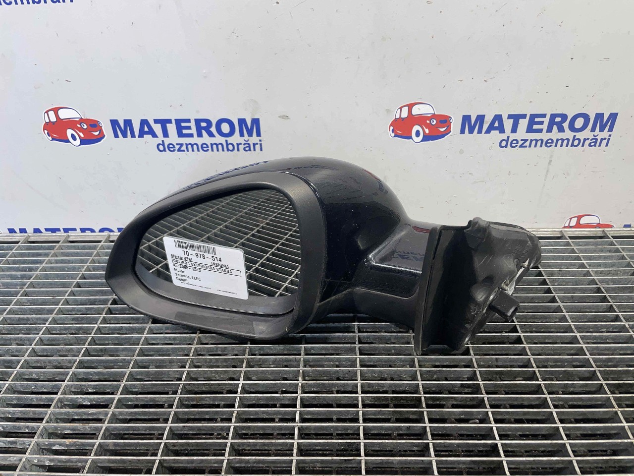 OGLINDA EXTERIOARA STANGA OPEL INSIGNIA - - (2008 2013)