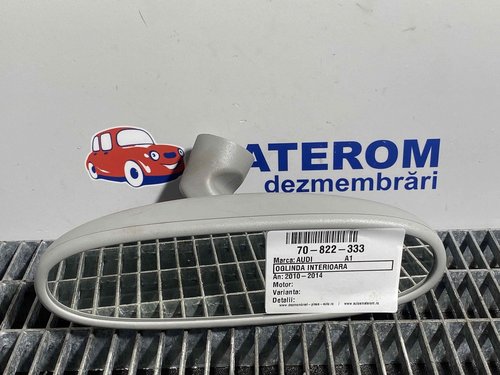 OGLINDA INTERIOARA AUDI A1 - - (2010 2014)
