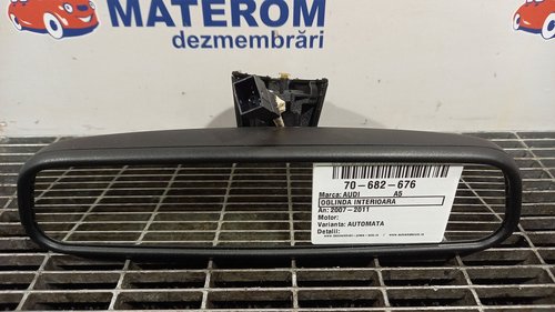 OGLINDA INTERIOARA AUDI A5 A5 - - (2007 2011)