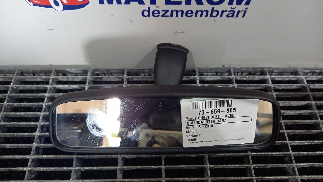 OGLINDA INTERIOARA CHEVROLET AVEO - - (2005 2010)