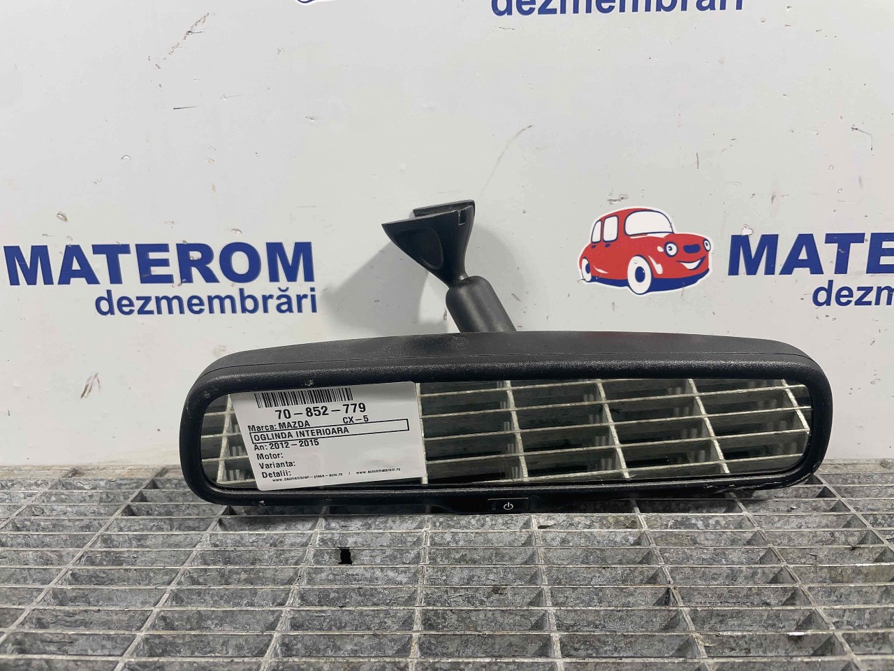 OGLINDA INTERIOARA MAZDA CX-5 CX-5 - - (2012 2015)