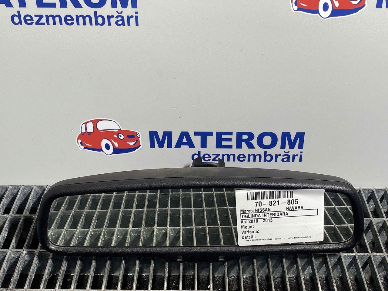 OGLINDA INTERIOARA NISSAN NAVARA - - (2010 2013)