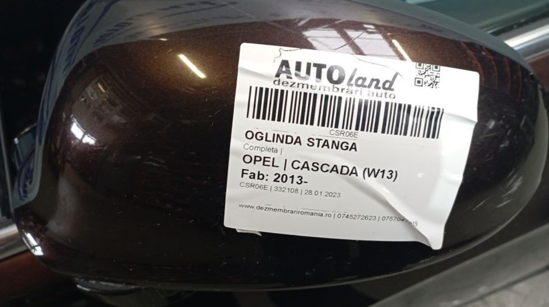 Oglinda Stanga Completa Opel CASCADA W13 2013