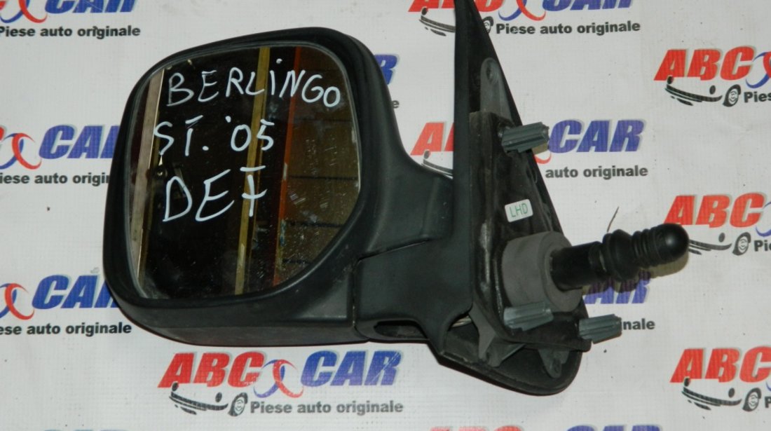 Oglinda stanga manuala Citroen Berlingo model 2005