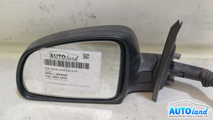 Oglinda Stanga Mecanica Opel MERIVA 2003-2010