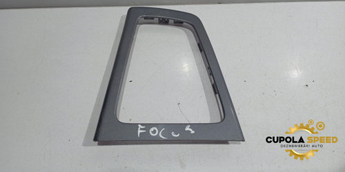 Ornament consola centrala Ford Focus 3 [2011 - 2015]