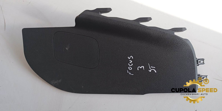 Ornament consola centrala stanga F1EB-A046B27-ABW Ford Focus 3 [facelift] [2014 - 2020]