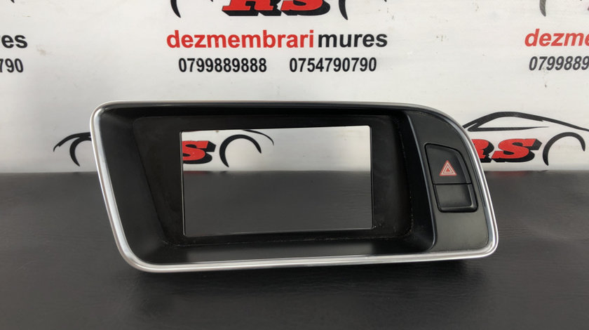 Ornament trim display navigatie Audi Q5 ,2.0tdi, CGL, quattro 170cp sedan 2012 (8R1857186N)