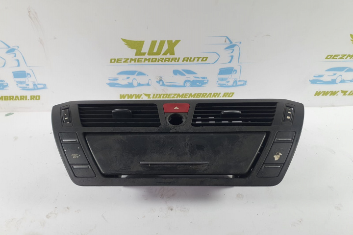Panou bord cu grile aerisire scrumiera si buton avarii 9683265580 Citroen C4 Picasso [2006 - 2013]